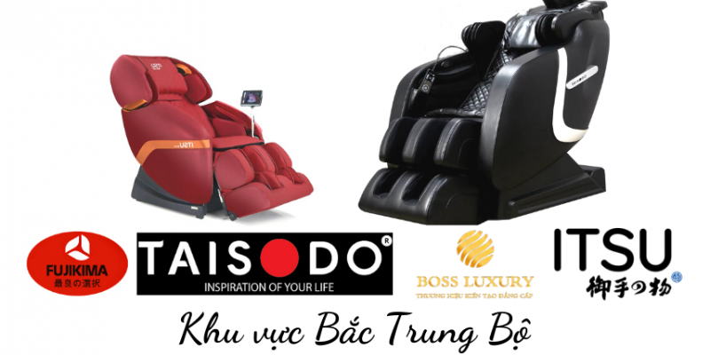 Ghế massage Fujikima - Taisodo - Boss Luxury - Itsu - LifeSport - Toyoky - Atochi - Sankito - Yamaguchi - Poongsan KLC Kingsport Okasa Xiaomi Drcare QueenCrown Fujiluxury Elip Fuji Family Kagawa Gintell Ogawa Toshiko Kenji Asama Oreni Kaitashi Osanno Akawa Azaki Bestech Washima Hakawa Okia Thomashamilton Boss Daikiosan Okusaki Luxsport Fujinawa Panasonic Kazuko Azado Posh Haruko Fujikashi Panworld Takasima Osim Yamato Jmg Funiko Tokuyo Royal Kyodo Luraco Perfect Buheung Fujicare Maxcare Abcsport Kakaku Edra Osaki Havinco National : Thanh Hóa - Nghệ An - Hà Tĩnh - Quảng Bình - Quảng Trị - Thừa Thiên Huế.