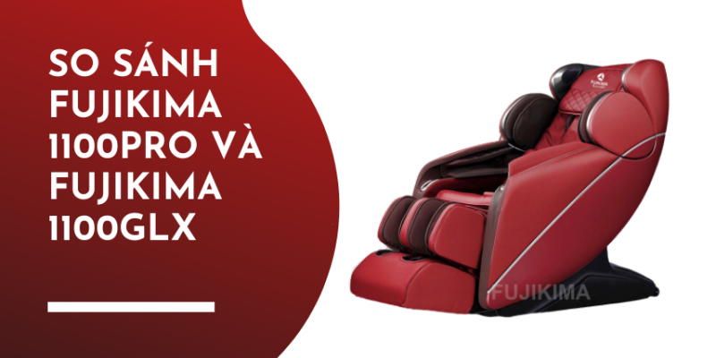 So sánh Fujikima 1100Pro và Fujikima 1100Glx