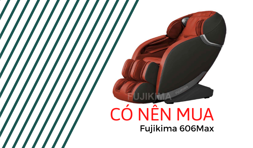 Đánh giá Fujikima 606 Max, có nên mua Fujikima FJ-606Max hay không ?