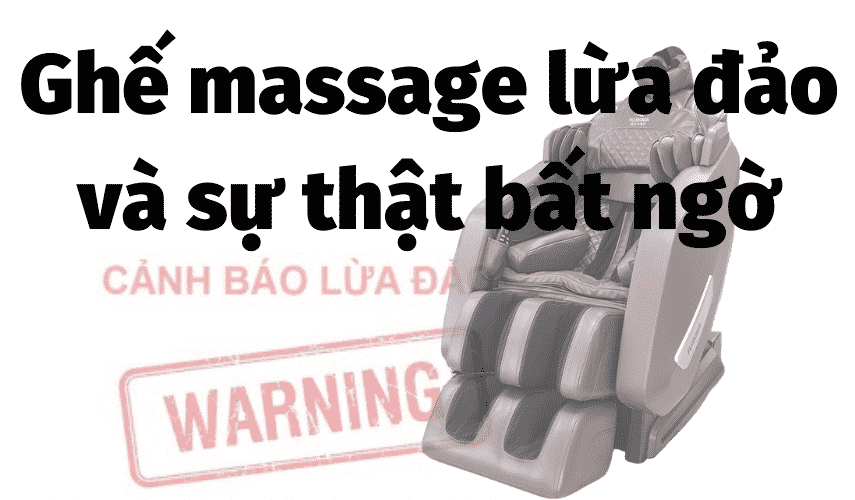 Ghế massage LỪA ĐẢO và Tác hại khôn lường