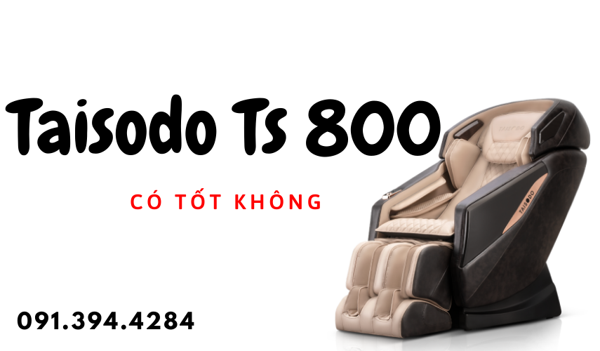 Taisodo Ts 800 có tốt không