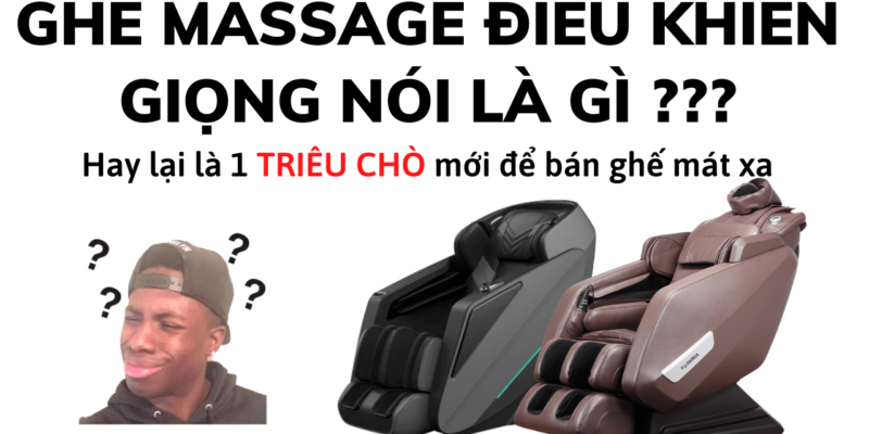 Ghế massage điều khiển bằng giọng nói - có nên mua hay không ?