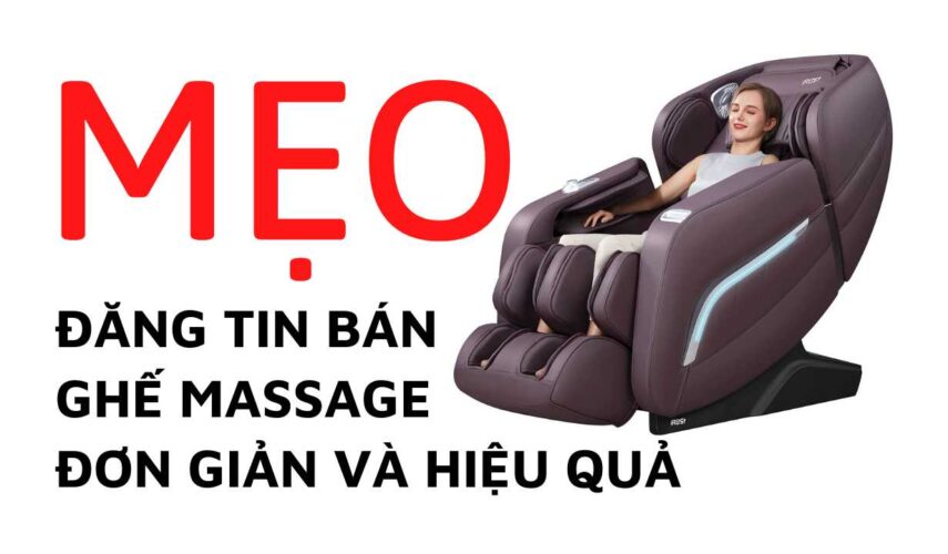 1542 từ khóa để SEO, đăng tin bán Ghế massage đơn giản - hiệu quả
